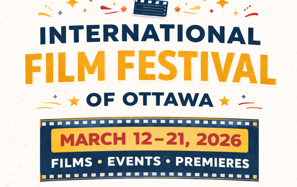 INTERNATIONAL FILM FESTIVAL OF OTTAWA - Ontario Festivals 2026