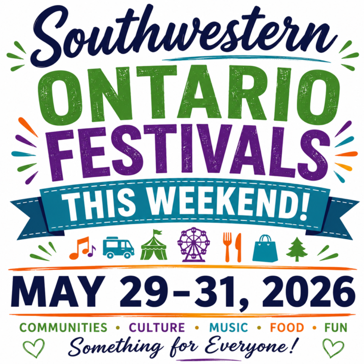 Southwestern Ontario Festivals This Weekend May 29-31 2026