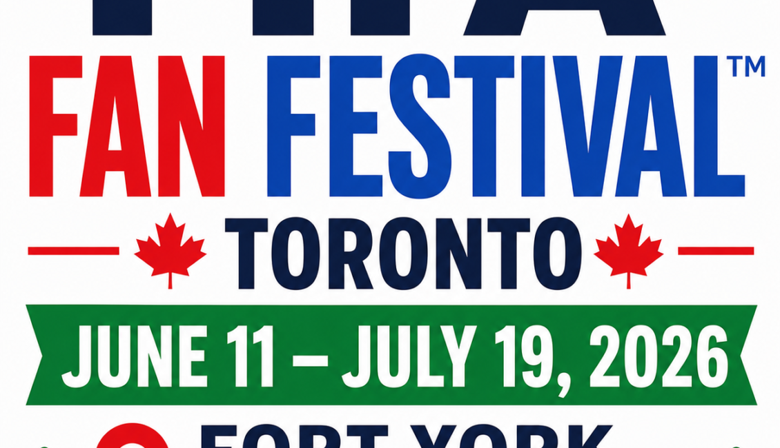 FIFA Fan Festival™ Toronto — The World Cup Comes to Ontario - Toronto, ON