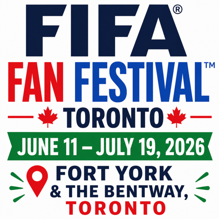 FIFA Fan Festival™ Toronto — The World Cup Comes to Ontario - Toronto, ON