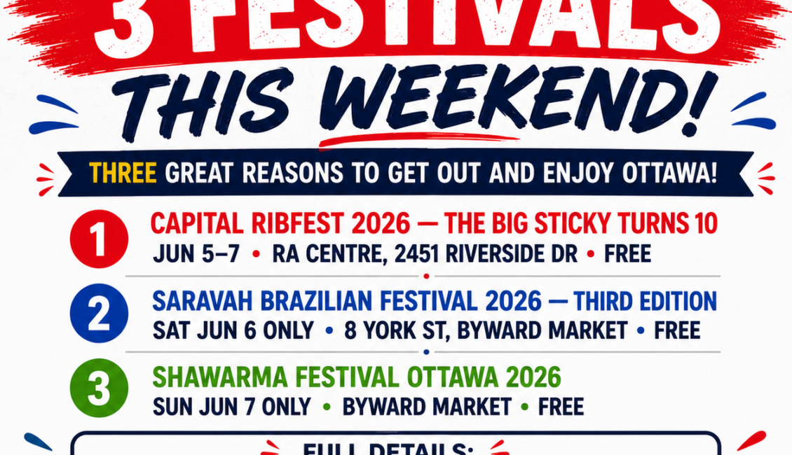 Ottawa Has 3 Festivals Happening This Weekend June 5–7, 2026