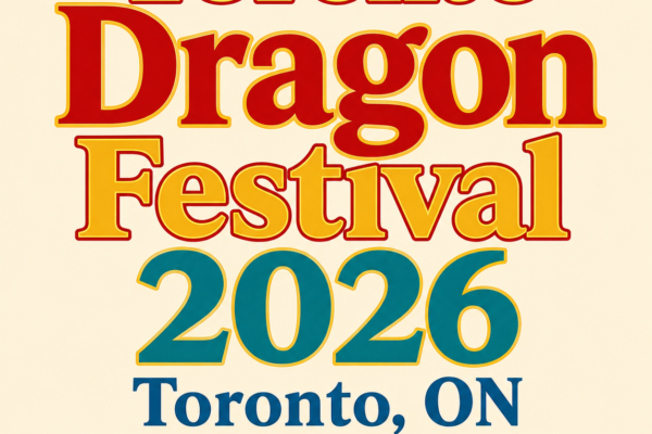Toronto Dragon Festival 2026 - Toronto, ON